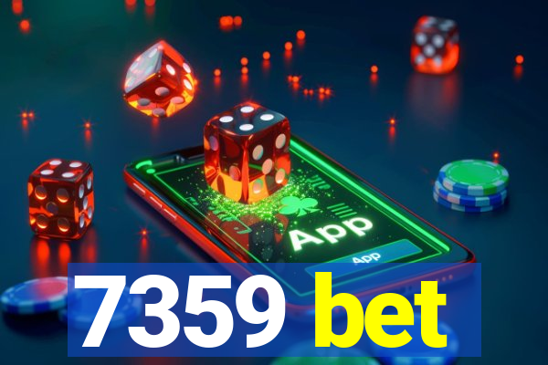 7359 bet